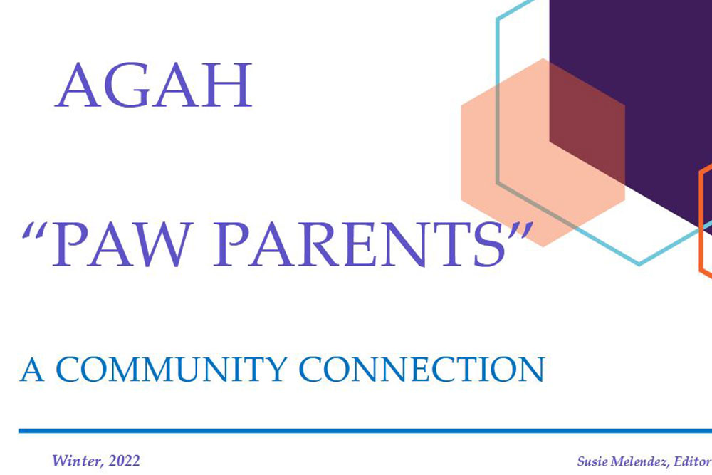 A title page with the words "AGAH 'Paw Parents'" in large purple text, followed by "A Community Connection" in blue text. The bottom corners have "Winter, 2022" on the left and "Susie Melendez, Editor" on the right. Geometric shapes and a veterinarian symbol decorate the top right corner.